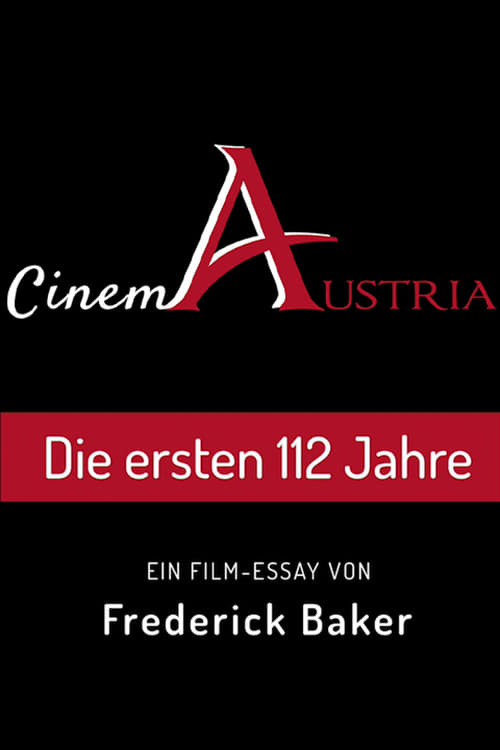Постер Cinema Austria - Die ersten 112 Jahre